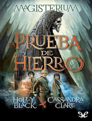 La Prueba De Hierro Holly Black