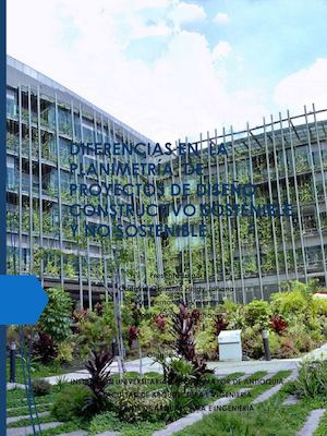DIFERENCIAS EN  LA PLANIMETRÍA  DE PROYECTOS DE DISEÑO CONSTRUCTIVO SOSTENIBLE Y NO SOSTENIBLE