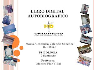 Mi autobiografia: Quien era, Quien Soy y Quien quiero Ser