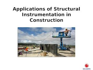 Applications Of Structural Instrumentation In Construction