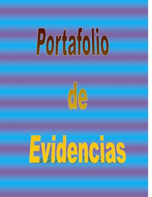 El Portafolio De Evidencias 1 y 2 semestre