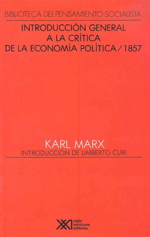 1857 Karl Marx Introduccion General A La Critica De La Economia Politica