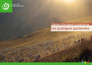 LES PRATIQUES PASTORALES Collection Le Parc national du Mercantour à la portée de tous