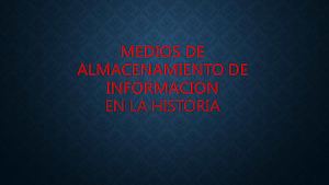 Medios De Almacenamiento En La Historia
