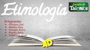 Etimología - 4° "D" Grupo 5