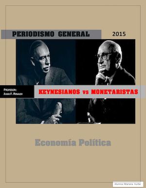 MONETARISTAS vs KEYNESIANOS