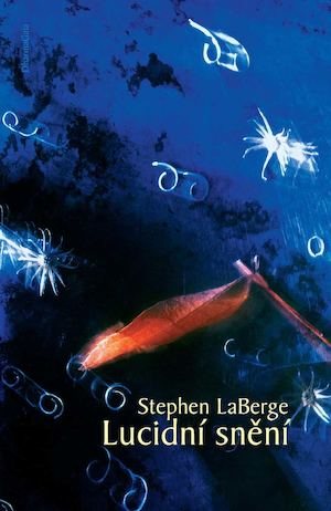 Stephen LaBerge * Lucidni sneni