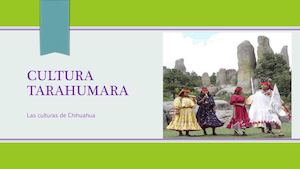 Tradiciones De La Cultura Tarahumara