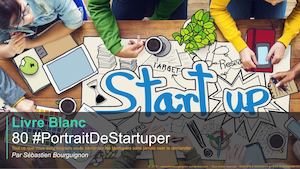 80 #PortraitDeStartuper