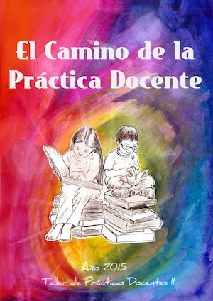 El Camino de la Practicas Docente