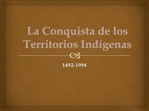 La Conquista De Los Territorios Indígenas