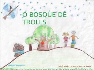 O BOSQUE DE TROLLS