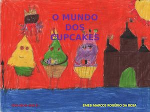 O MUNDO DOS CUPCAKES