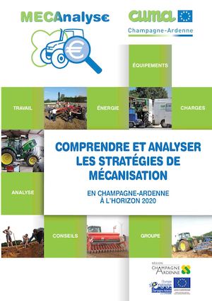 Mecanalyse : comprendre et analyser les stratégies de mécanisation en Champagne-Ardenne à l'horizon 2020