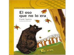 Cuento El Oso Que No Lo Era