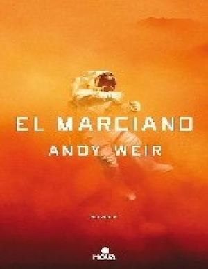 Marte: El Marciano - Andy Weir
