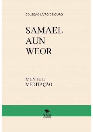 Samael Aun Weor Mente E Meditação