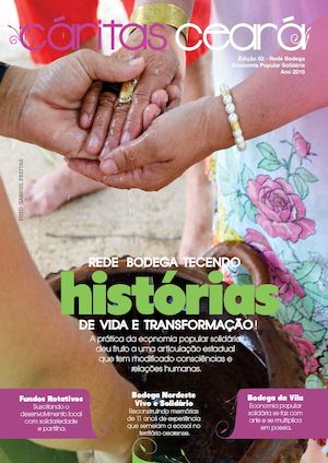Revista Cáritas Ceará l Edição 02 - Rede Bodega