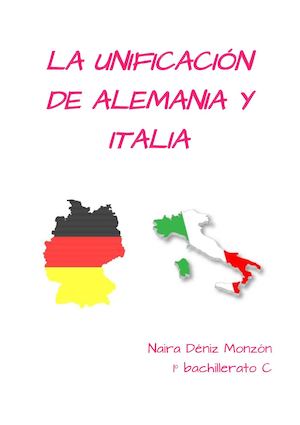 Unificación de Italia y Alemania - Naira Déniz Monzón