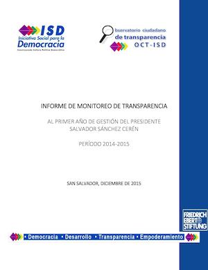 Informe de Monitoreo de Transparencia al 1er. Año de gestión del Presidente Salvador Sánchez Cerén.