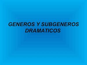 Generos Y Subgeneros Dramaticos