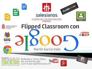 Conoce Google Flipped Classroom Con Google Martín García Valle Geg España 2015