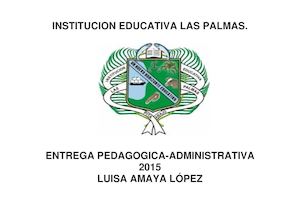 Entrega Pedagogíca I E Las Palmas