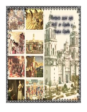 La colonia durante el siglo XVII y XVIII