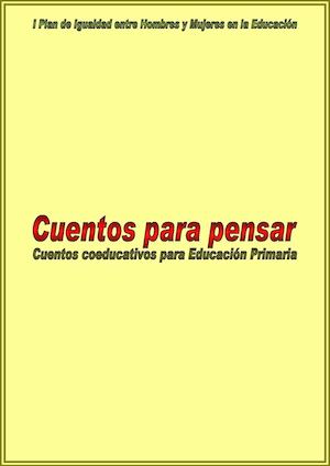 Cuentos Para Pensar Cuentos Coeducativos Para Edcuacin Primaria