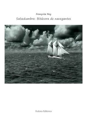 Françoise Roy:  Bitácora de navegantes