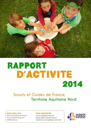 Rapport D'activité 2014 - Scouts et Guides de France - Territoire Aquitaine Nord