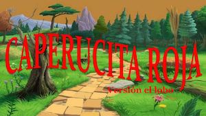 Final 2° C Caperucita Versión El Lobo