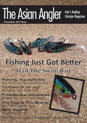 The Asian Angler - December 2015 Digital Issue - Malaysia - English