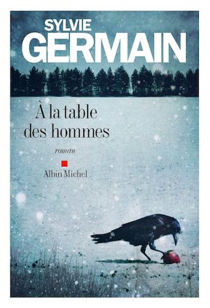 EXTRAIT | A la table des hommes - Sylvie Germain