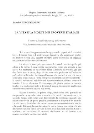 Nikodinovski, Zvonko - La vita e la morte nei proverbi italiani, in Lingua, letteratura e cultura italiana (ed. Radica Nikodinovska), Facoltà di filologia "Blaže Koneski", Skopje, 2011, pp. 69-85.