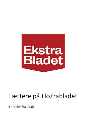 Tættere På Ekstrabladet 4 Artikler Fra Eb