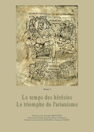 Séance 3 Le Temps Des Hérésies Le Triomphe De L'arianisme