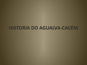 Historia Do Cacem