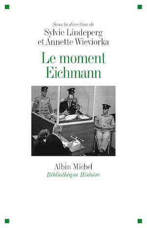 Le Moment Eichmann - Collectif