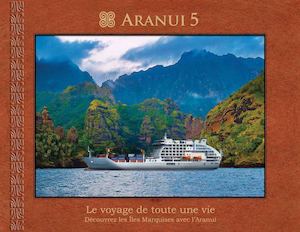 Aranui 5 - Le voyage de toute une vie