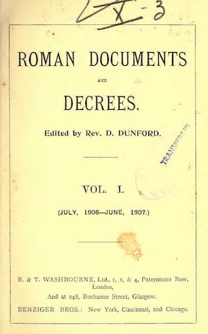 Římské dokumenty a dekrety 1 z doby pontifikátu sv. Pia X., 1906 – 1911 (Roman documents and decrees)  Pius X., svatý, Dunford David, 1911