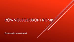 Rownoleglobok I Romb