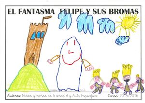 El Fantasma Felipe Y Sus Bromas