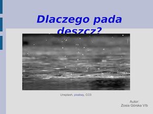 Dlaczego pada deszcz?