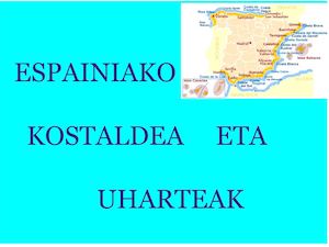 Espainiako Kostaldea Eta Uharteak Ppt