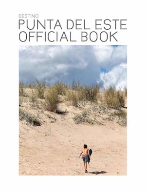 Destino Punta Del Este Official Book 2016