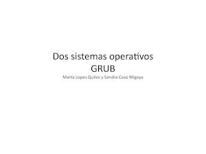 Dos Sistemas Operativos Y Grub