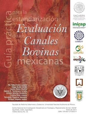 Guía Práctica Para La Estandarización Y Evaluación De Las Canales Bovinas Mexicanas