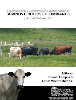 Mejoramiento Genético Y Factores Asociados En Bovinos Criollos Colombianos