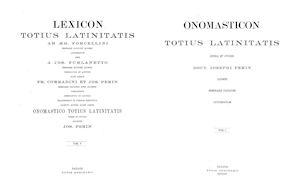 Onomasticon Totius Latinitatis. Tom. I.